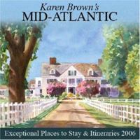 Karen Brown's Mid-Atlantic 2009: Exceptional Places to Stay & Itineraries (Karen Brown's Mid-Atlantic Charming Inns & Itineraries)